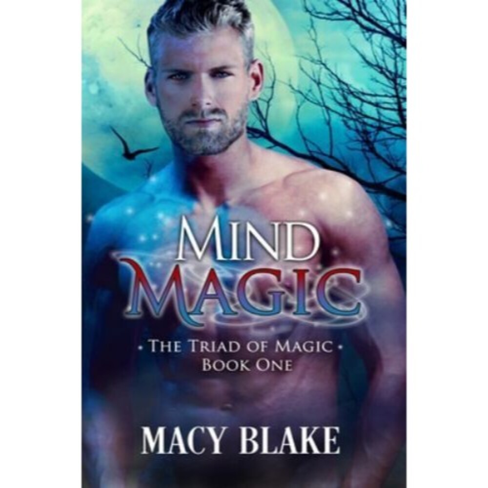 The Triad of Magic Ser.: Mind Magic by Macy Blake and Poppy Dennison (2019,...